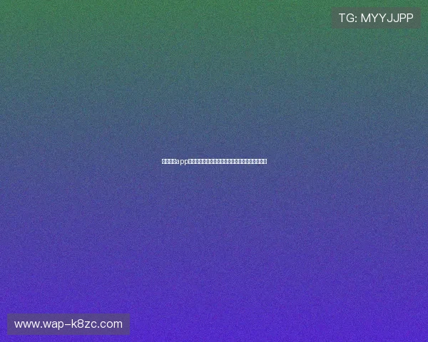 凯发手机app官网入口在哪获取最全最新的登录链接和使用指南 凯发手机app官网入口在哪获取最全最新的登录链接和使用指南